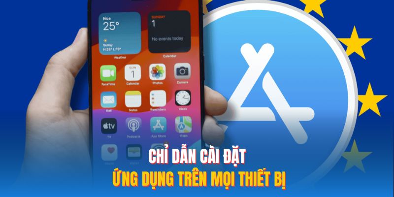 Chỉ dẫn cài đặt ứng dụng trên mọi thiết bị