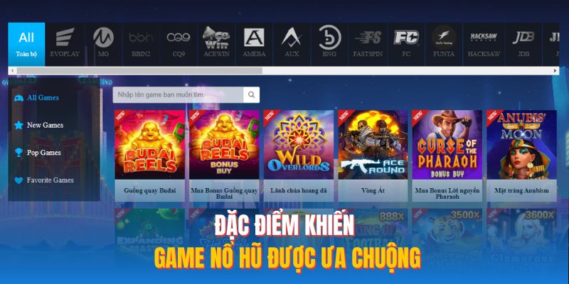Đặc điểm khiến game nổ hũ được ưa chuộng