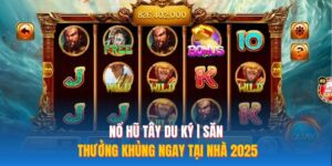 Nổ Hũ Tây Du Ký | Săn Thưởng Khủng Ngay Tại Nhà 2026