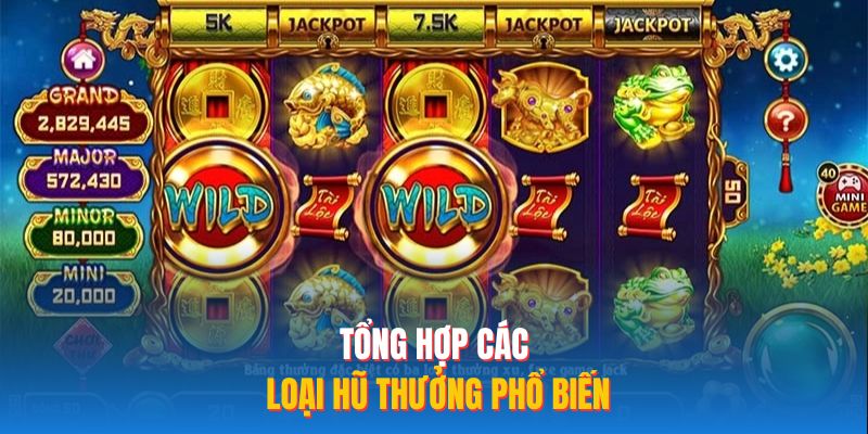 Tổng hợp các loại hũ thưởng phổ biến